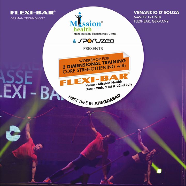 Venancio, Master Trainer, Flexi Bar (Germany) is @ Mission Health Ahmedabad for all Mission Health Patrons...3 Dimensional Training...
Core Stability...Flexi Bar Workshop...20-22 July...Movement is Life.