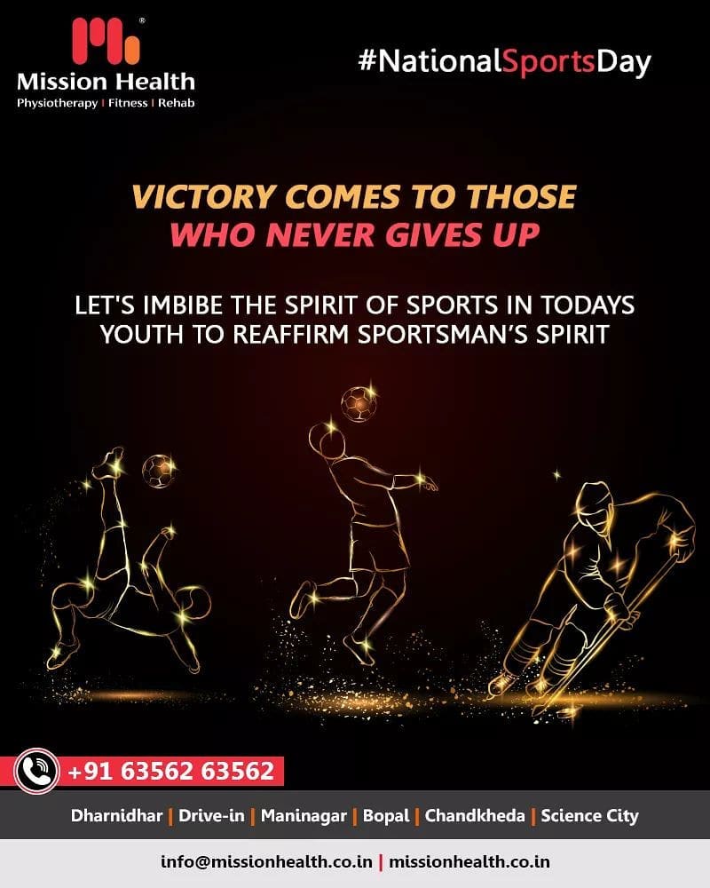 Victory comes to those who never gives up. Let's imbibe the spirit of sports in todays youth to reaffirm sportsman's spirit.

#NationalSportsDay #SportsDay  #MissionHealth #MissionHealthIndia #AbilityClinic #MovementIsLife