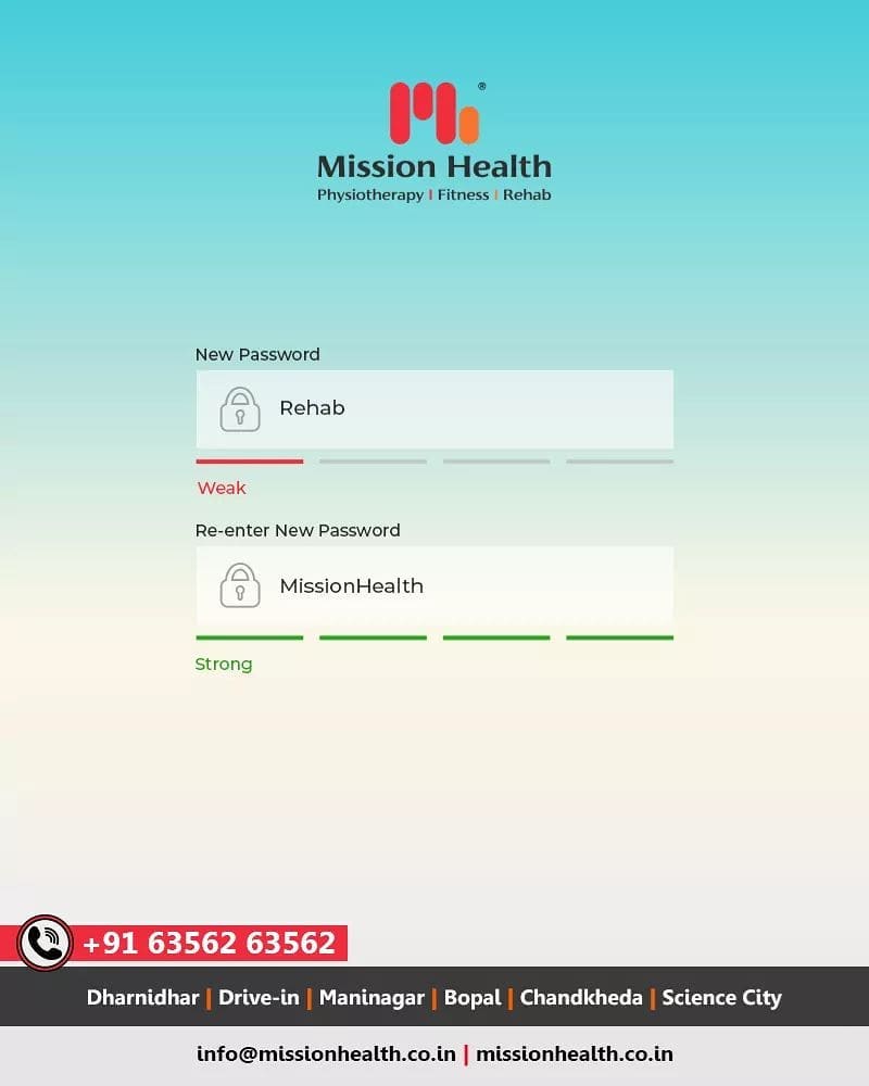Your password to rehab is Mission Health. +916356263562
www.missionhealth.co.in

#TrendingNow #TrendingFormat #ReEnterPassword #NewPassword #Password #Trending #TrendSpot #missionhealth #MissionHealthIndia #MissionHealthSportsClinic
#MissionHealthFitness
#MissionHealthNeuroRehab
#MissionHealthSpineClinic