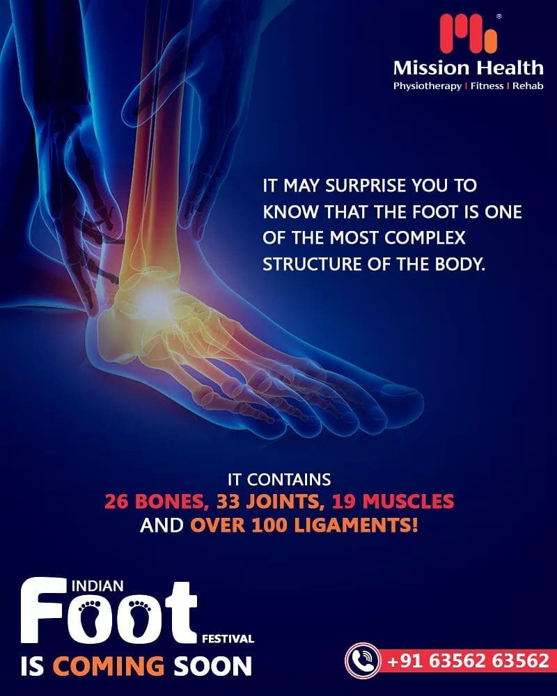 Foot is 1 of the most complex structure of the human body!

The foot contains 26 bones, 33 joints, 19 muscles, and over 100 ligaments!

The Indian Foot Festival is coming soon...
Keep Reading this space for more updates!
Call: +916356263562
Visit: www.missionhealth.co.in

#IndianFootFestival #ComingSoon #FootClinic #footpain #footcare #foothealth #heelpain #anklepain #flatfeet #painrelief #healthyfeet #happyfeet #MissionHealth #MissionHealthIndia #MovementIsLife